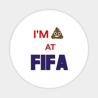 Im **** at FIFA Magnet